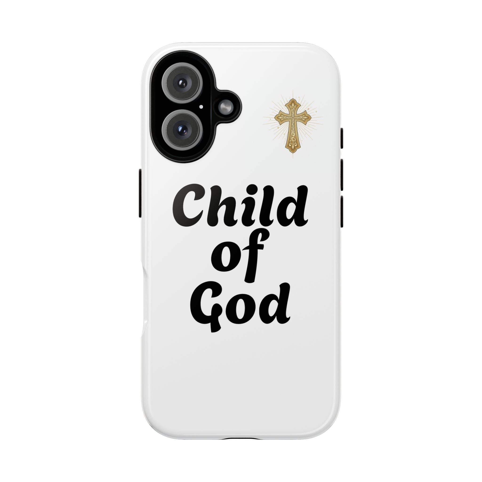 Phone Case  "Child of God" Christian Cross Protective Tough Case