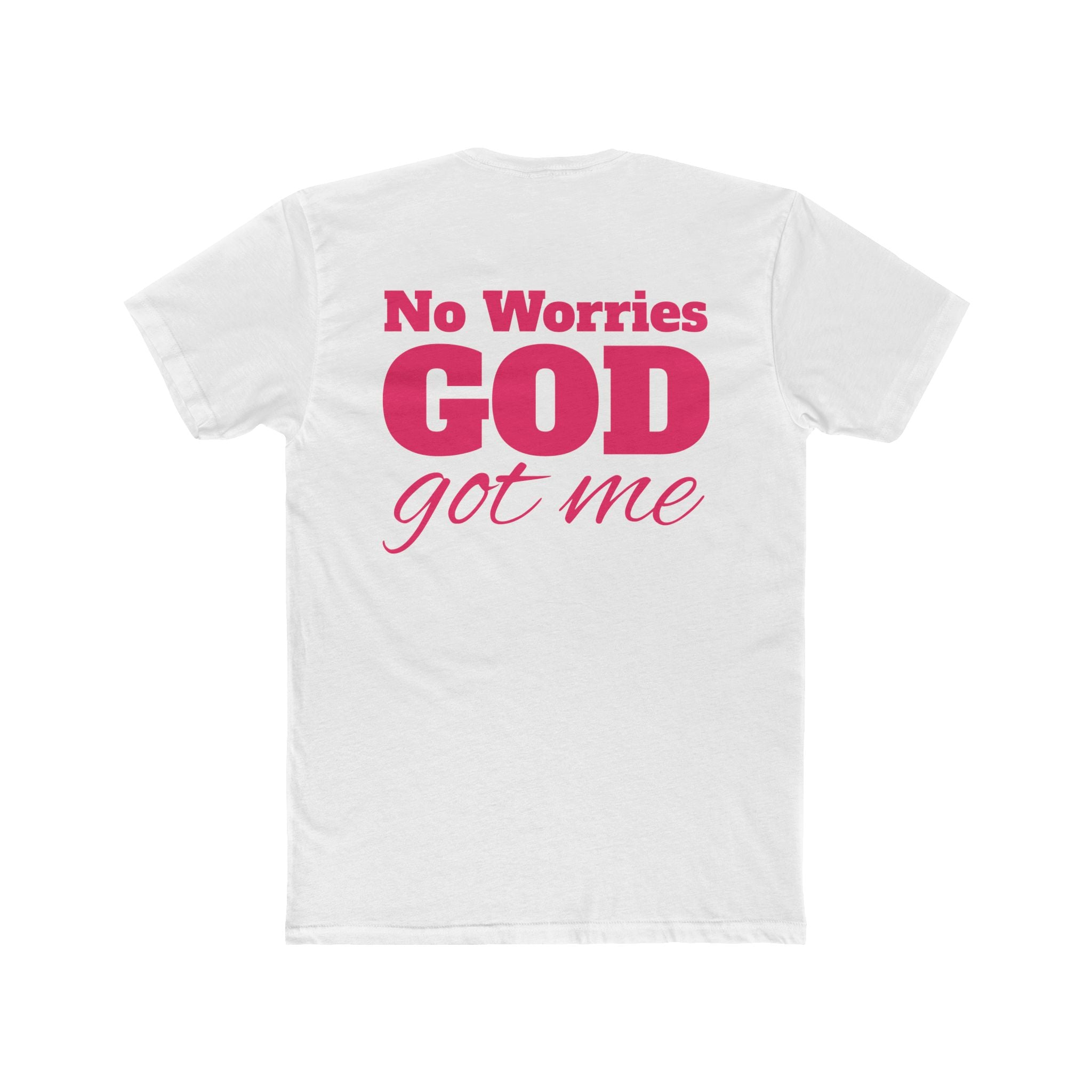 Unafraid 'No Worries God Got Me' Christian Graphic Tee