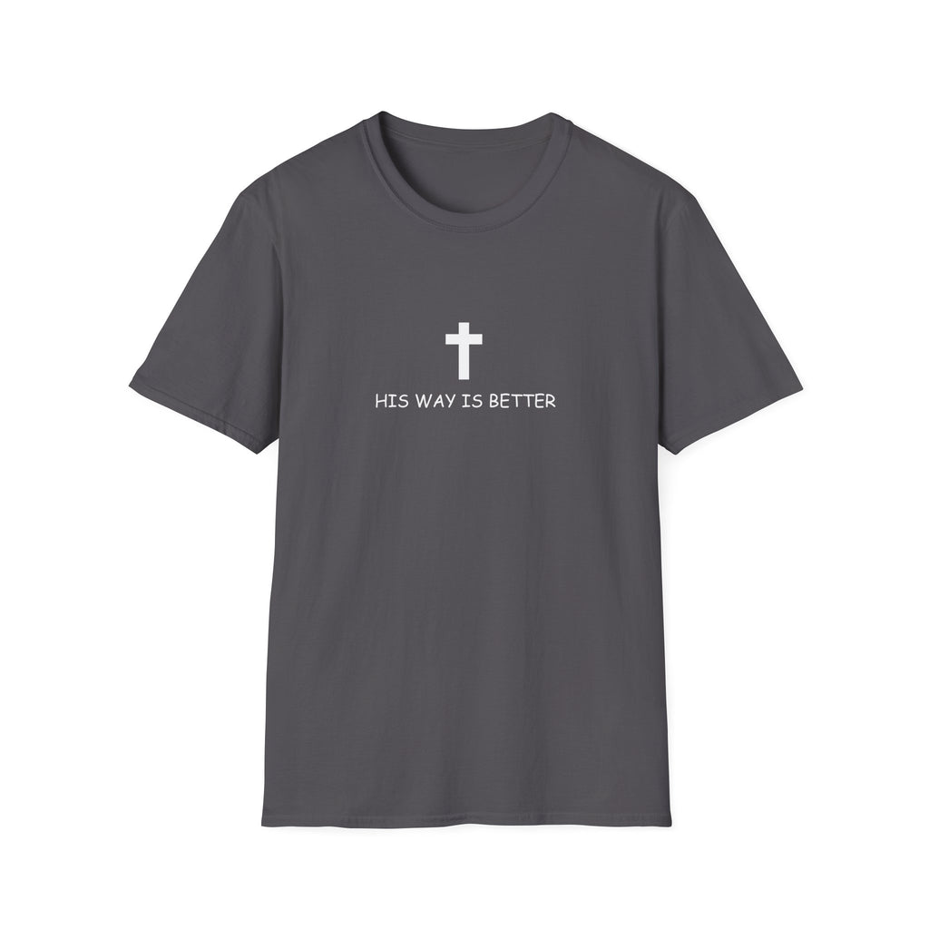 His Way Is Better Cross T-Shirt — Christian Faith Tee (Verse Wear)
