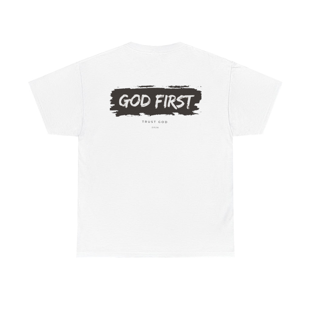 Faith Over Fear "God First" Tee Inspirational Christian T-Shirt