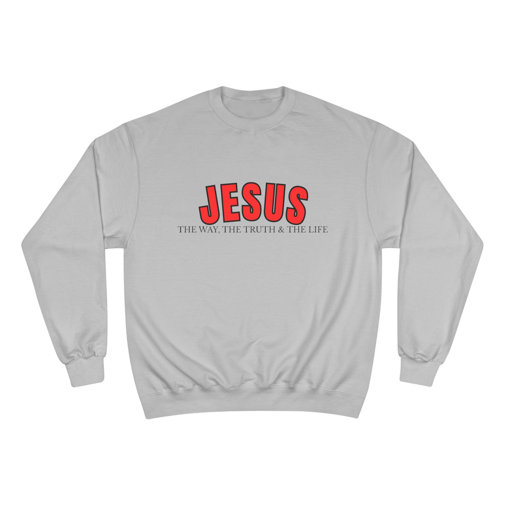 Jesus Crewneck Sweatshirt – "Jesus: The Way, The Truth & The Life" Christian Faith Pullover