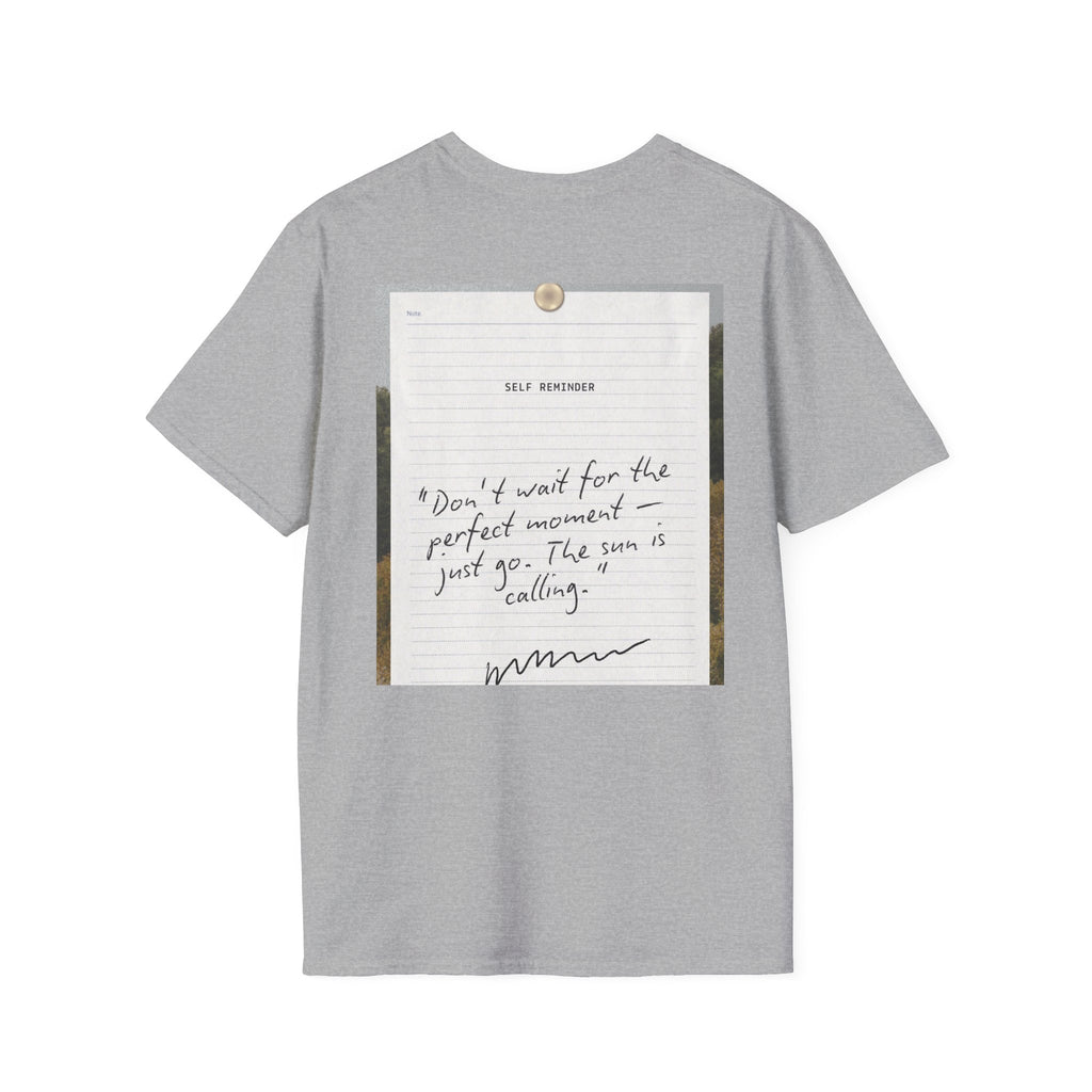 Trust God 2026 T-Shirt  "Don't Wait for the Perfect Moment" Inspirational Christian Tee