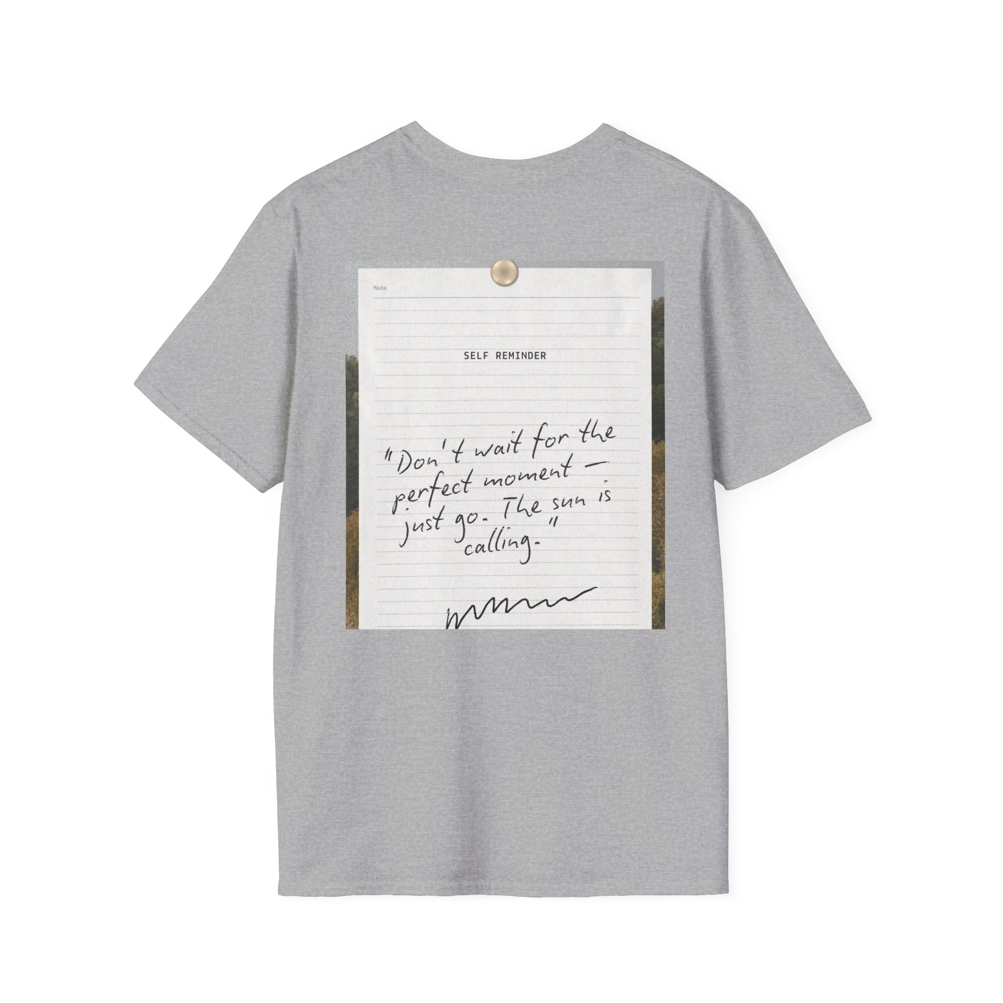 Trust God 2026 T-Shirt  "Don't Wait for the Perfect Moment" Inspirational Christian Tee