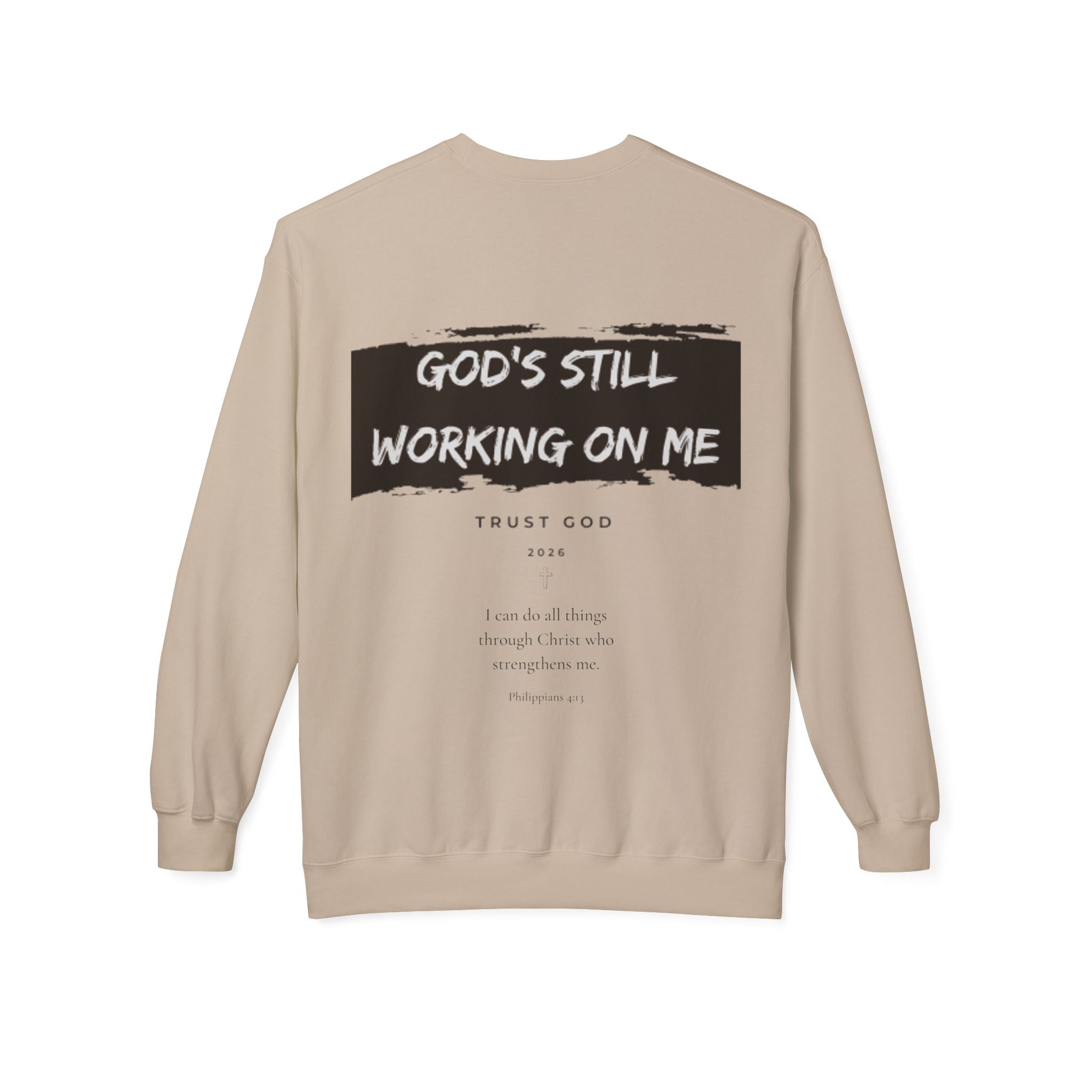 Christian/Catholic Crewneck Sweatshirt "God's Still Working On Me" Cross Pullover