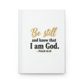 Be Still Psalm 46:10 Hardcover Journal  Christian Faith Prayer Notebook