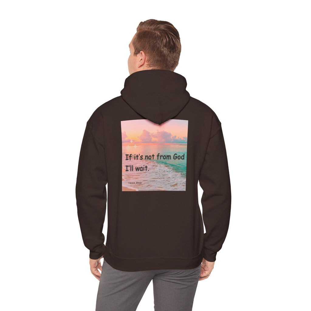 Christian Cross Hoodie "If It's Not From God I'll Wait" Inspirational Faith Sweatshirt