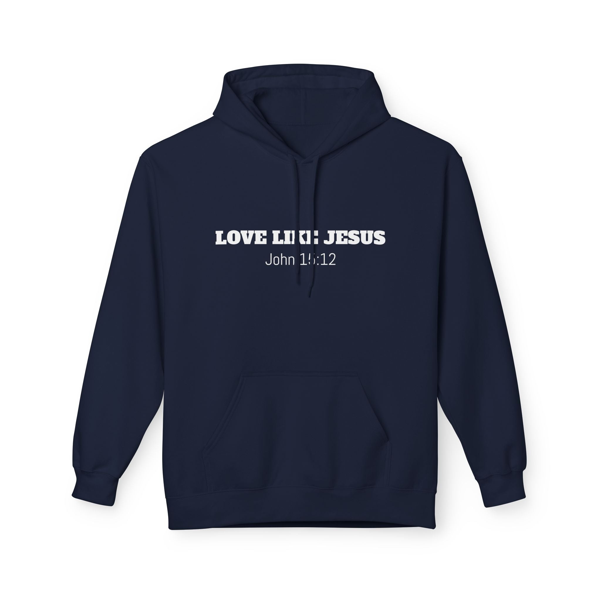Love Like Jesus Hoodie John 13:34 Christian Faith Pullover