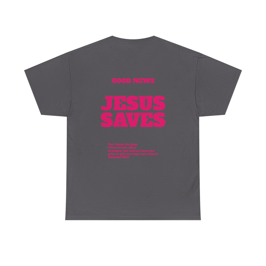 Jesus Saves T‑Shirt Pink 'Good News' Faith Tee (Back Scripture)