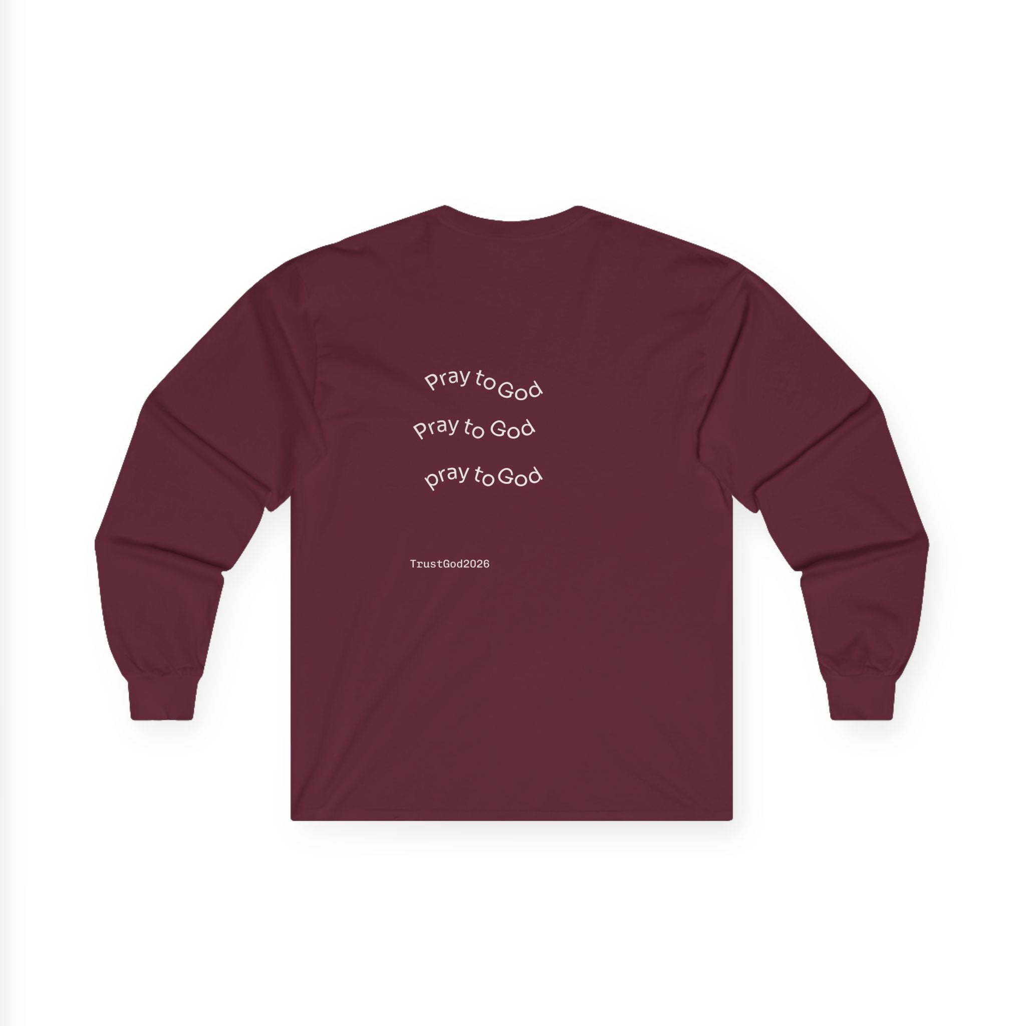 Prayer Cross Long Sleeve Tee — 'Pray to God' Spiritual Graphic Shirt