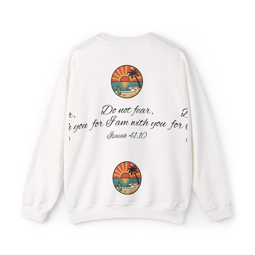 Crewneck Sweatshirt "Do Not Fear, For I Am With You" Scripture Design (Isaiah 41:10) Sunset Beach Graphic