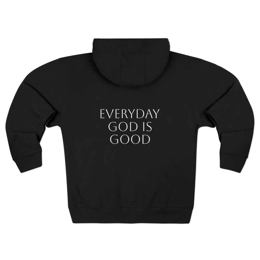 Everyday God Is Good Zip Hoodie  Christian Faith Inspirational Hoodie