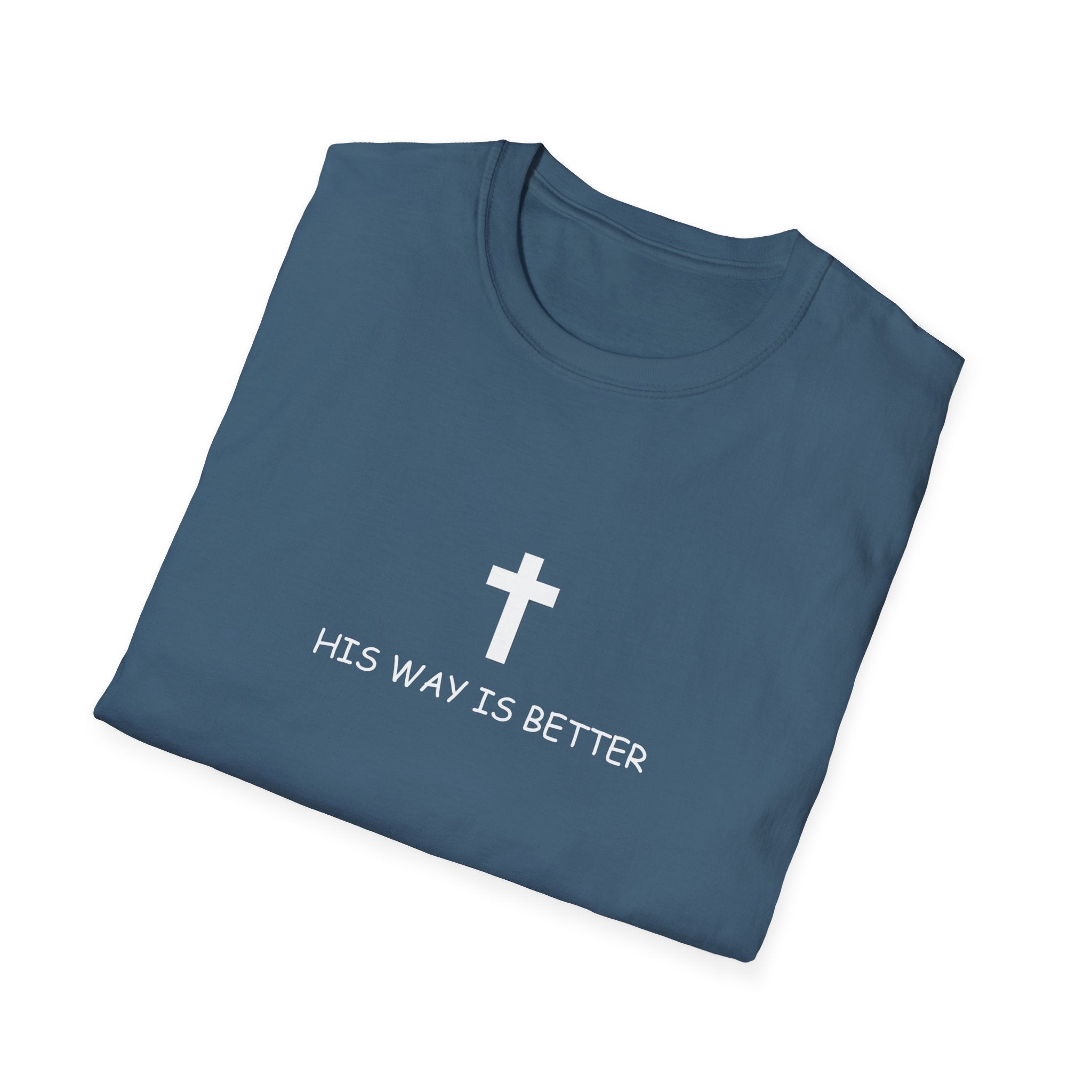 His Way Is Better Cross T-Shirt — Christian Faith Tee (Verse Wear)