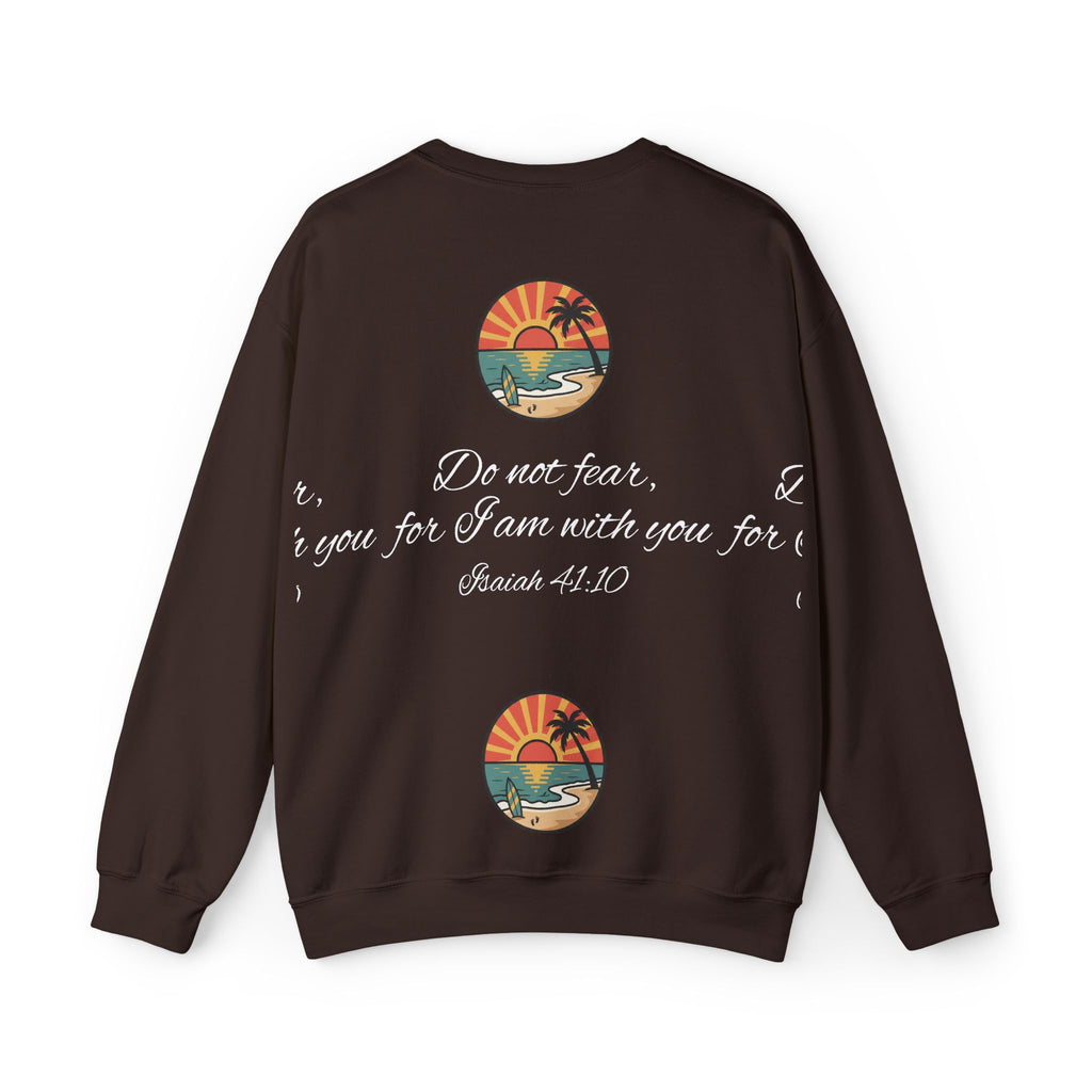 Crewneck Sweatshirt "Do Not Fear, For I Am With You" Scripture Design (Isaiah 41:10) Sunset Beach Graphic