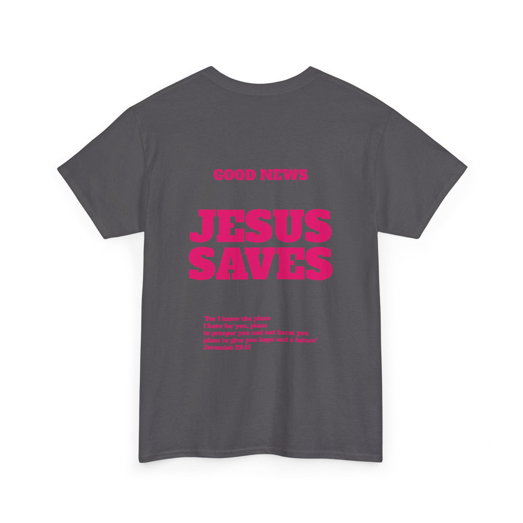 Jesus Saves T‑Shirt Pink 'Good News' Faith Tee (Back Scripture)