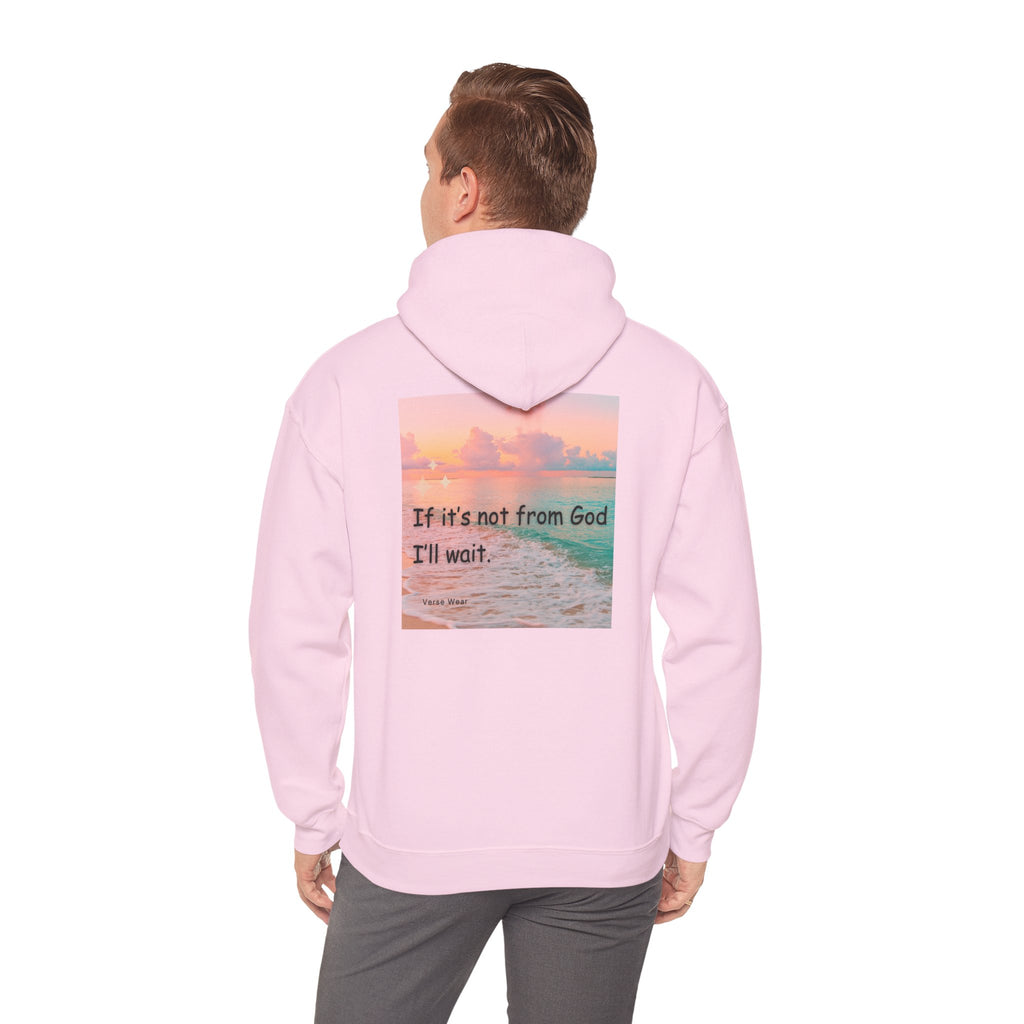 Christian Cross Hoodie "If It's Not From God I'll Wait" Inspirational Faith Sweatshirt