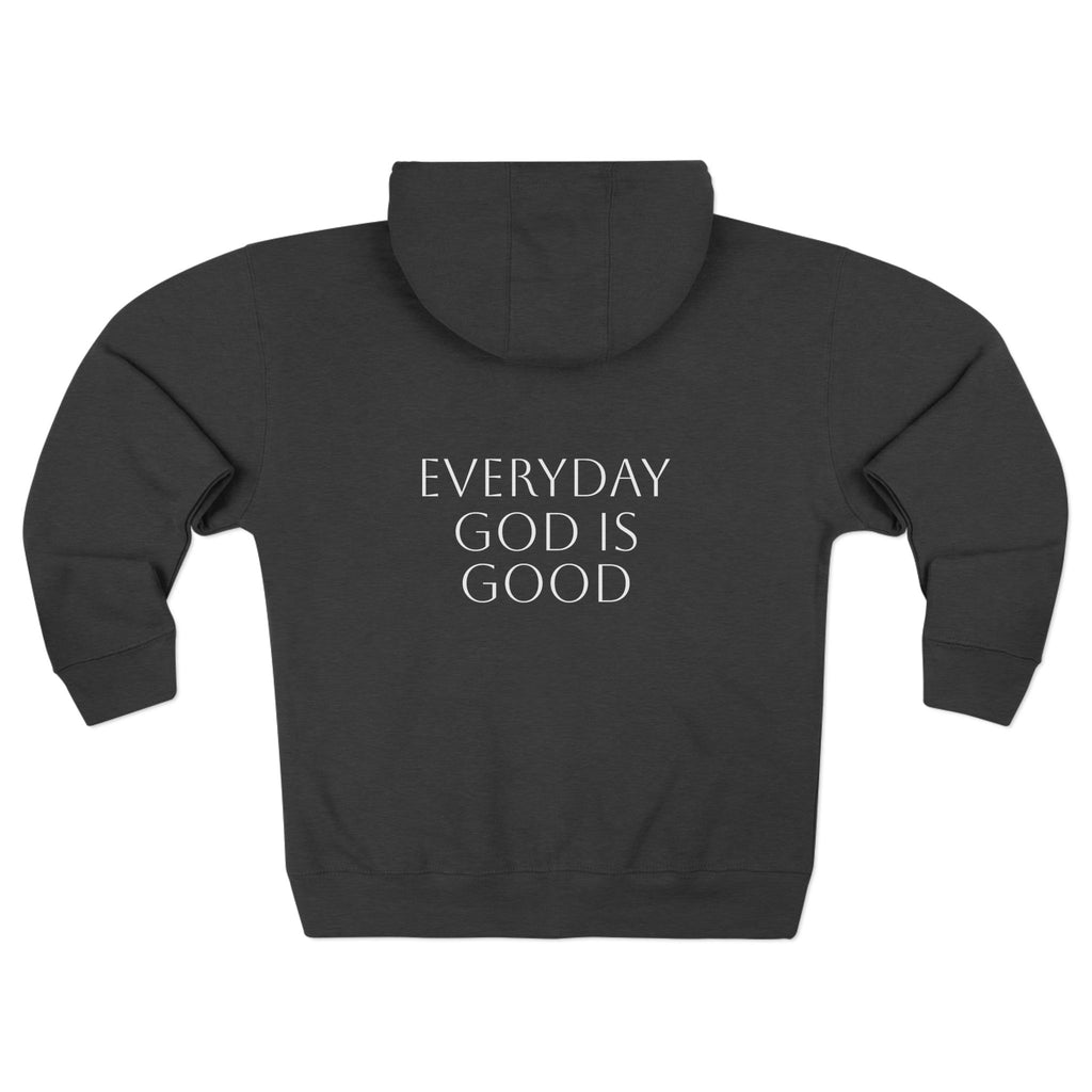 Everyday God Is Good Zip Hoodie  Christian Faith Inspirational Hoodie