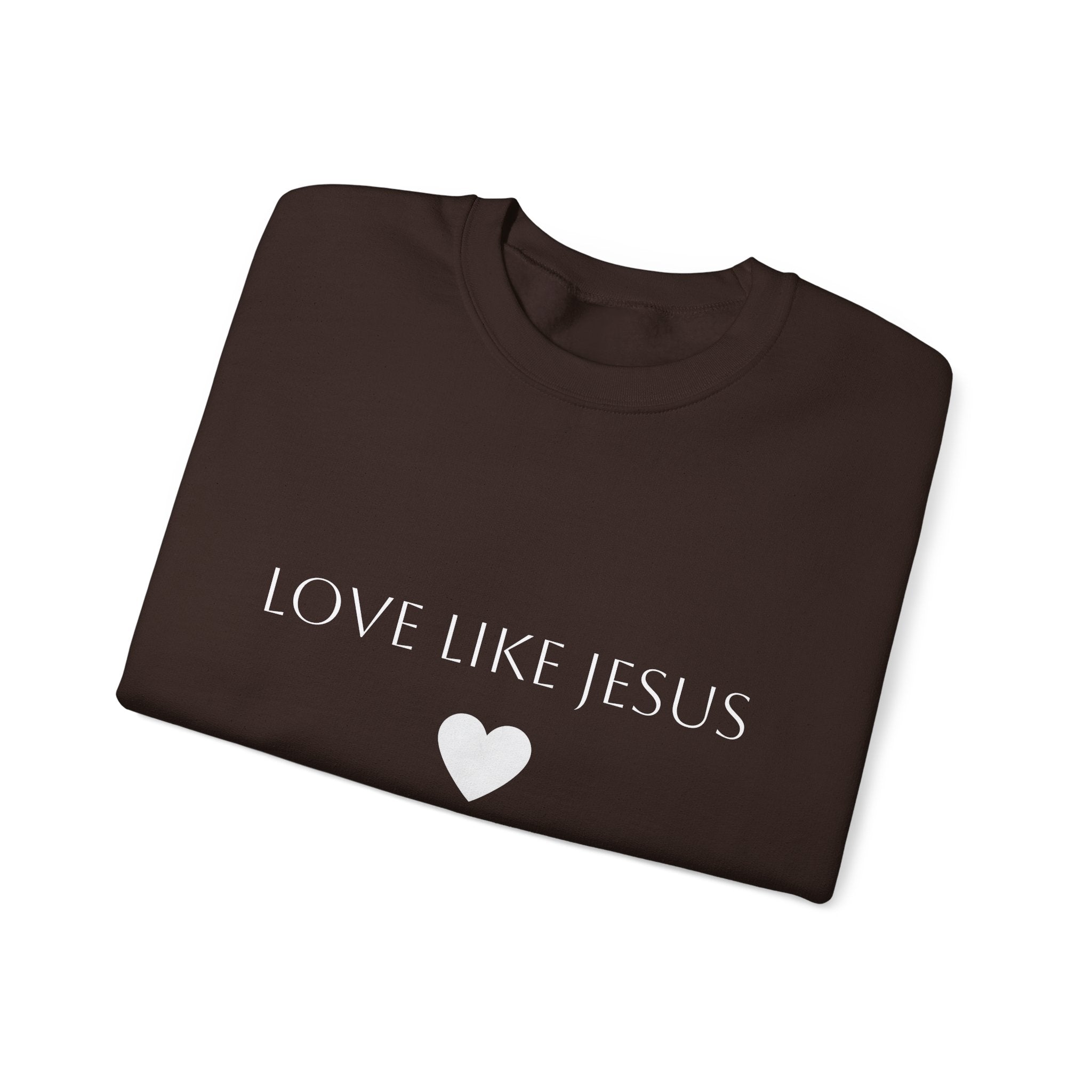 Love Like Jesus Sweatshirt Faith Inspired Crewneck with Heart Graphic