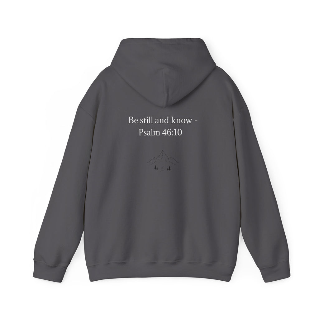 Hoodie "Be Still and Know" Psalm 46:10 Minimal Faith Hoodie