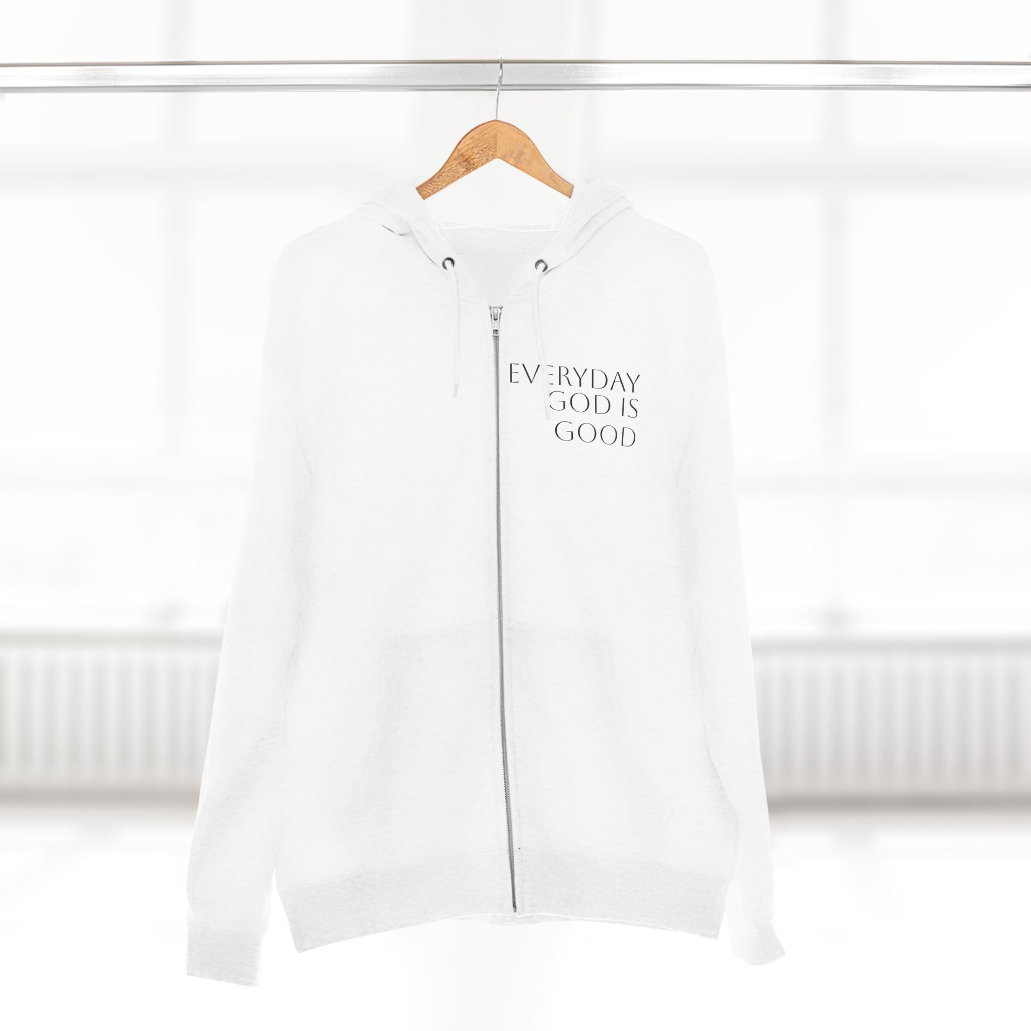Everyday God Is Good Zip Hoodie  Christian Faith Inspirational Hoodie