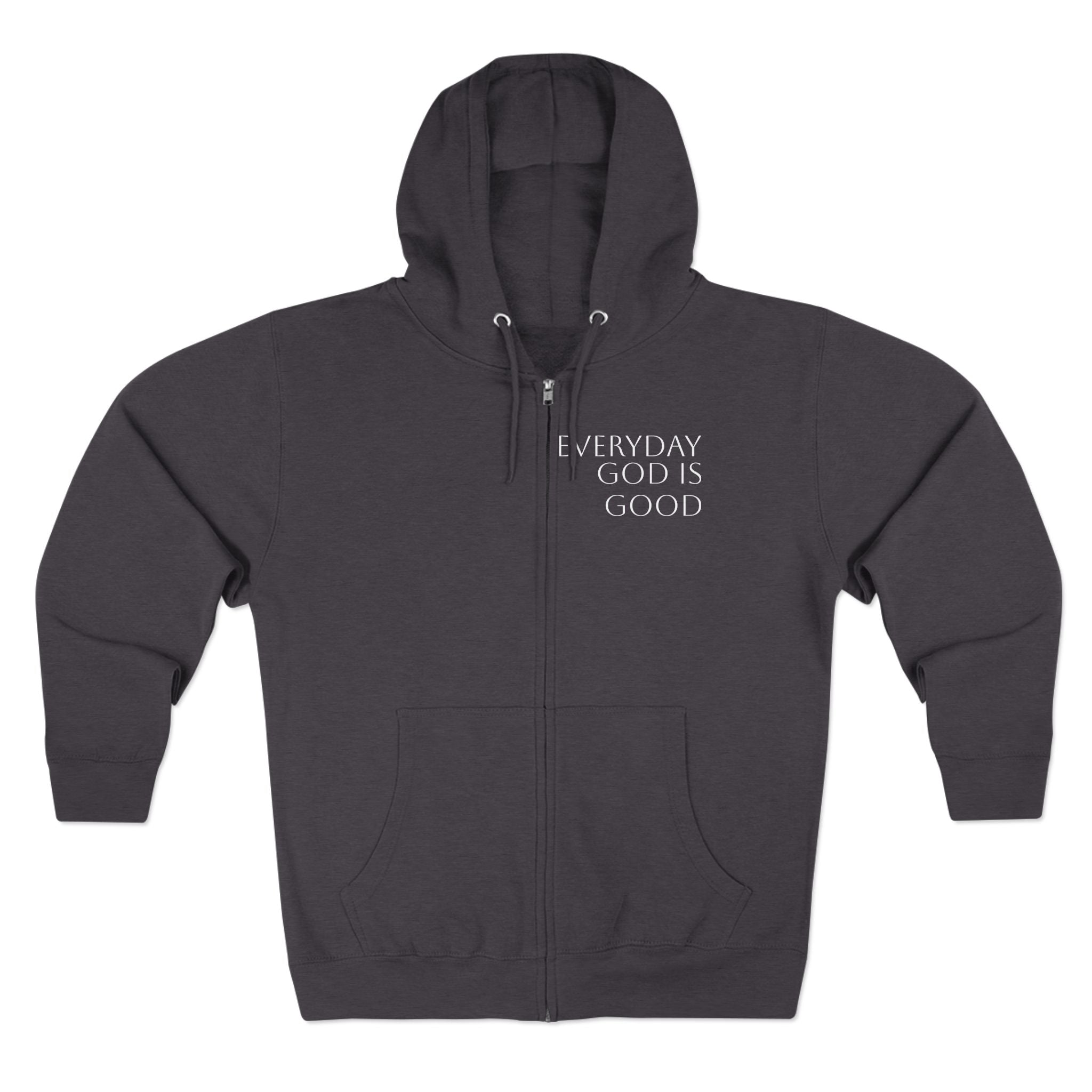 Everyday God Is Good Zip Hoodie  Christian Faith Inspirational Hoodie
