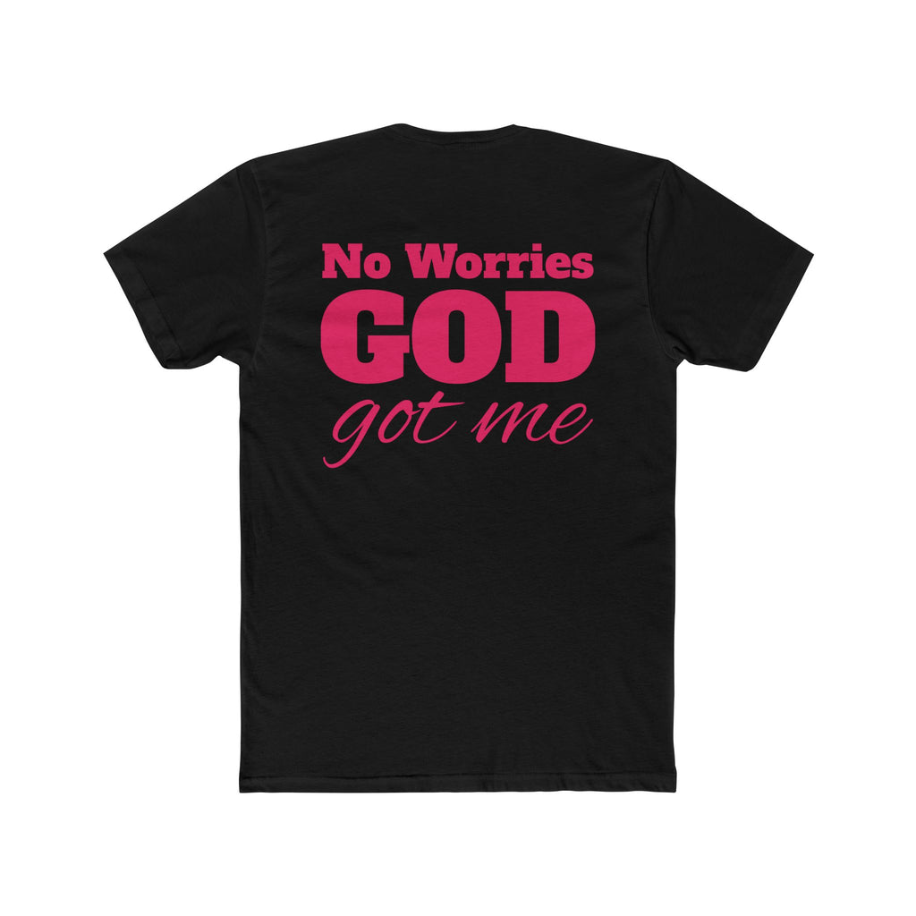Unafraid 'No Worries God Got Me' Christian Graphic Tee