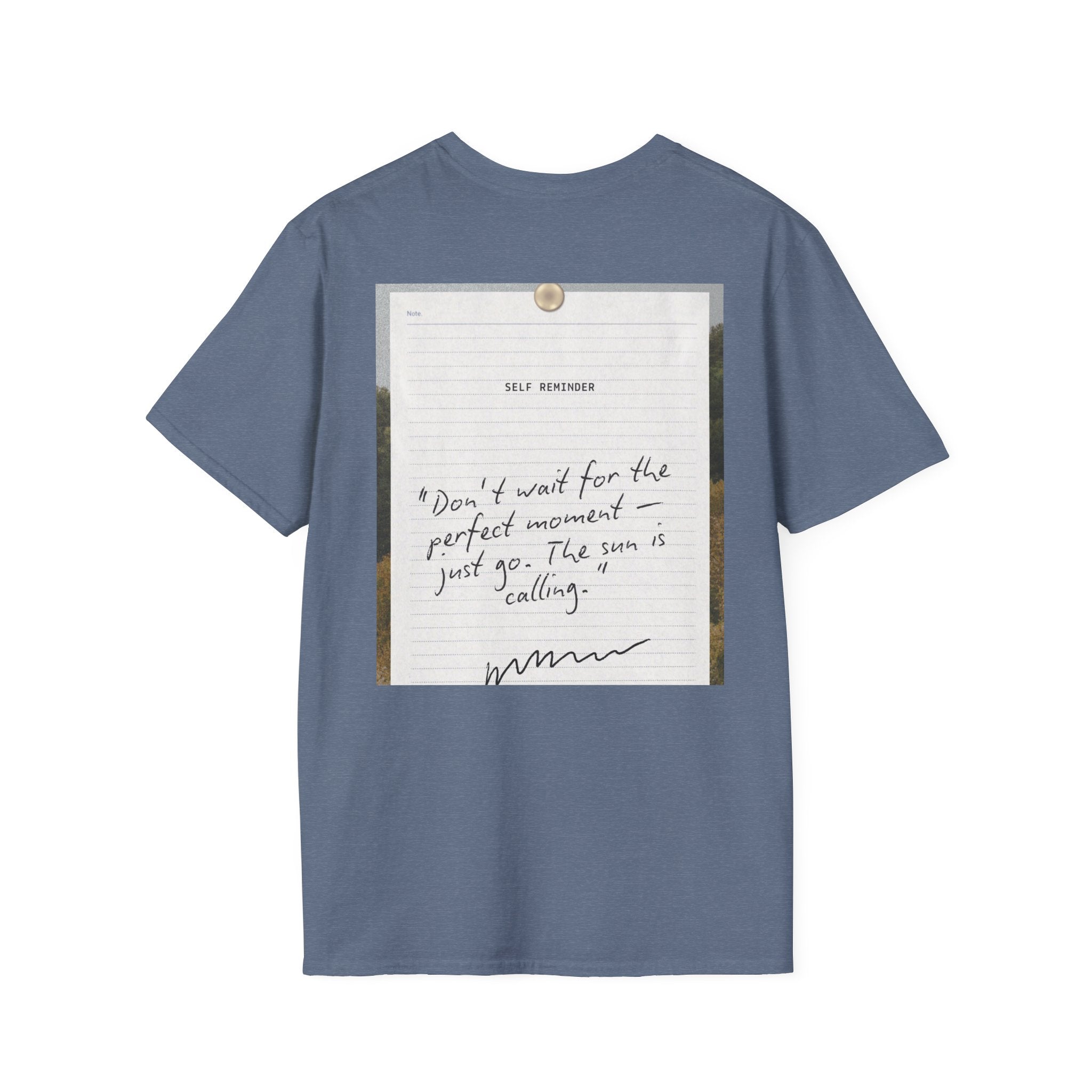 Trust God 2026 T-Shirt  "Don't Wait for the Perfect Moment" Inspirational Christian Tee