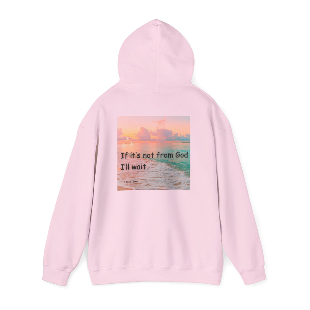 Christian Cross Hoodie "If It's Not From God I'll Wait" Inspirational Faith Sweatshirt