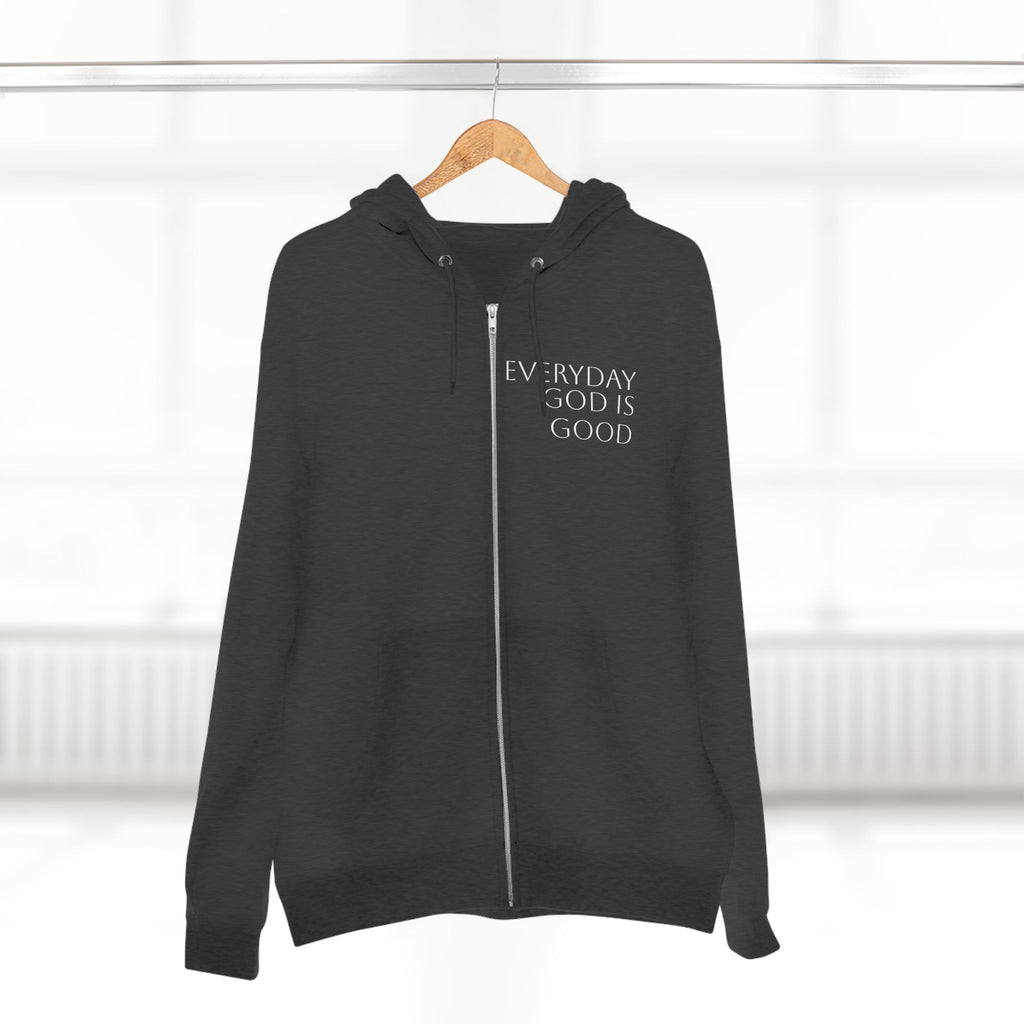 Everyday God Is Good Zip Hoodie  Christian Faith Inspirational Hoodie