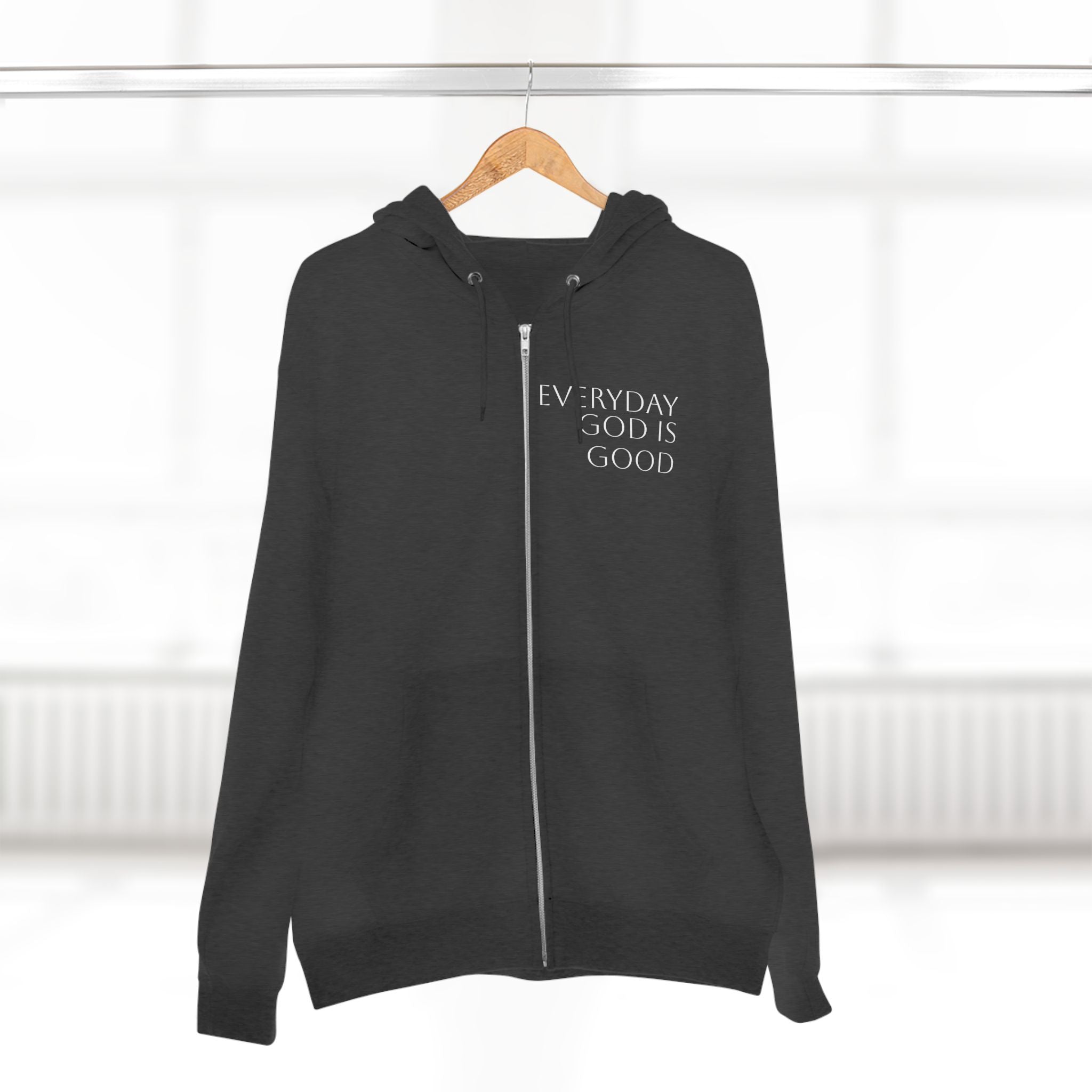 Everyday God Is Good Zip Hoodie  Christian Faith Inspirational Hoodie