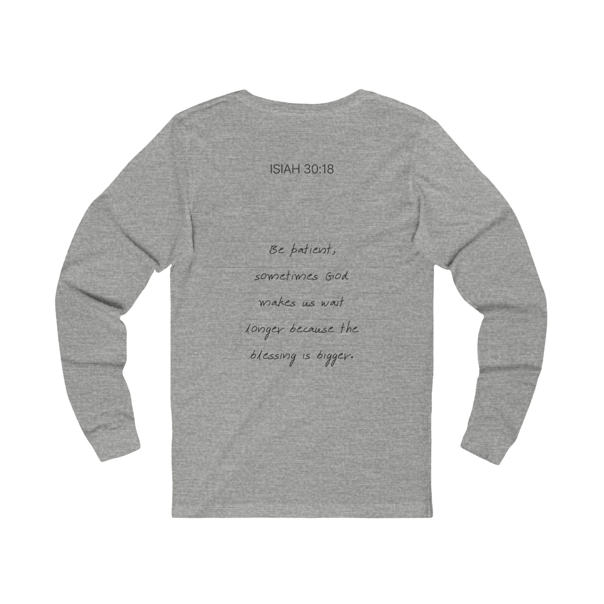 Trust God Long Sleeve Tee, Isaiah 30:18 Scripture Comfort Shirt