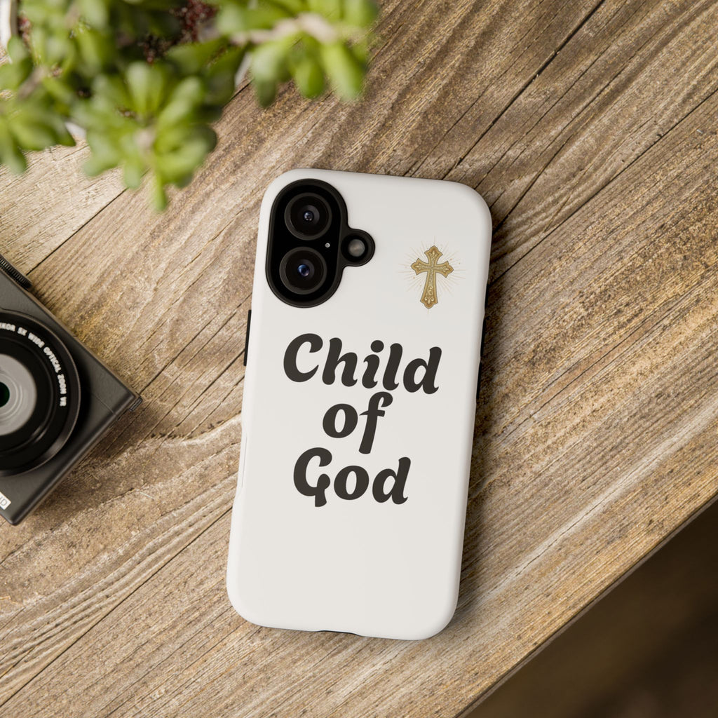 Phone Case  "Child of God" Christian Cross Protective Tough Case