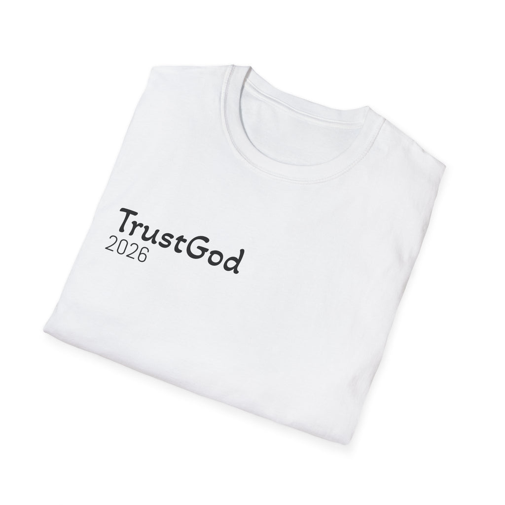Trust God 2026 T-Shirt  "Don't Wait for the Perfect Moment" Inspirational Christian Tee