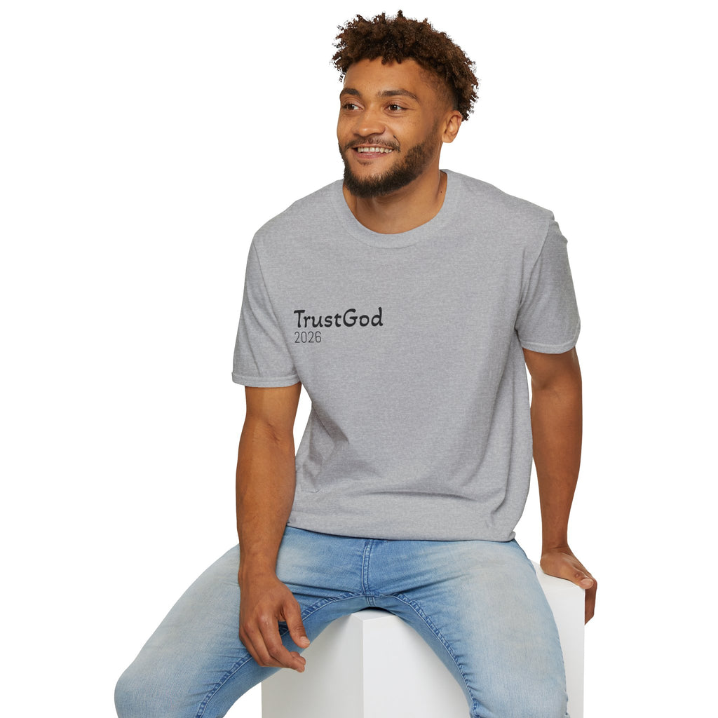 Trust God 2026 T-Shirt  "Don't Wait for the Perfect Moment" Inspirational Christian Tee