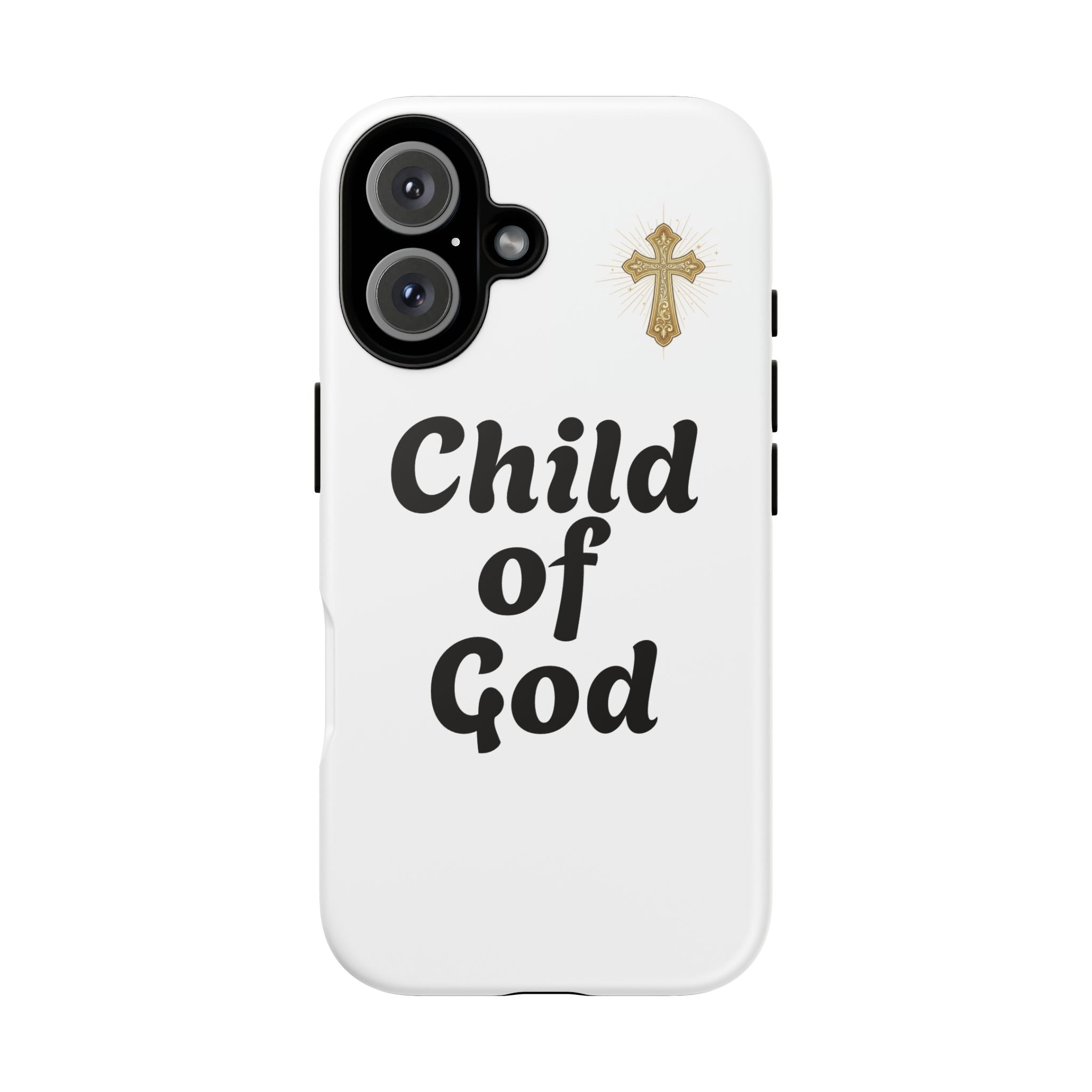 Phone Case  "Child of God" Christian Cross Protective Tough Case