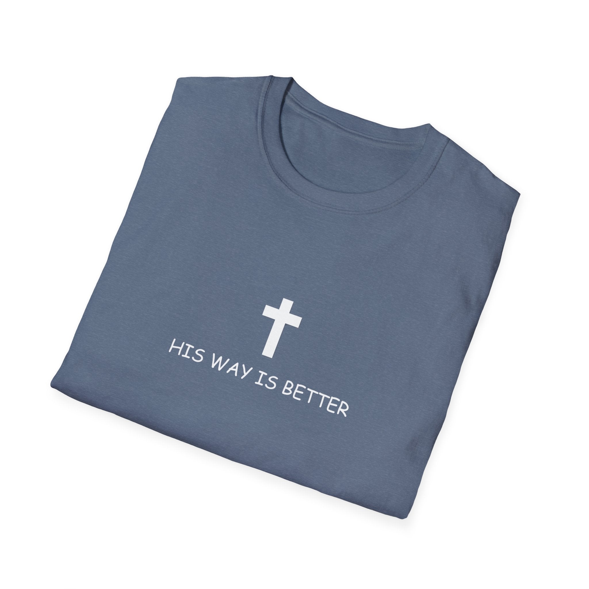 His Way Is Better Cross T-Shirt — Christian Faith Tee (Verse Wear)