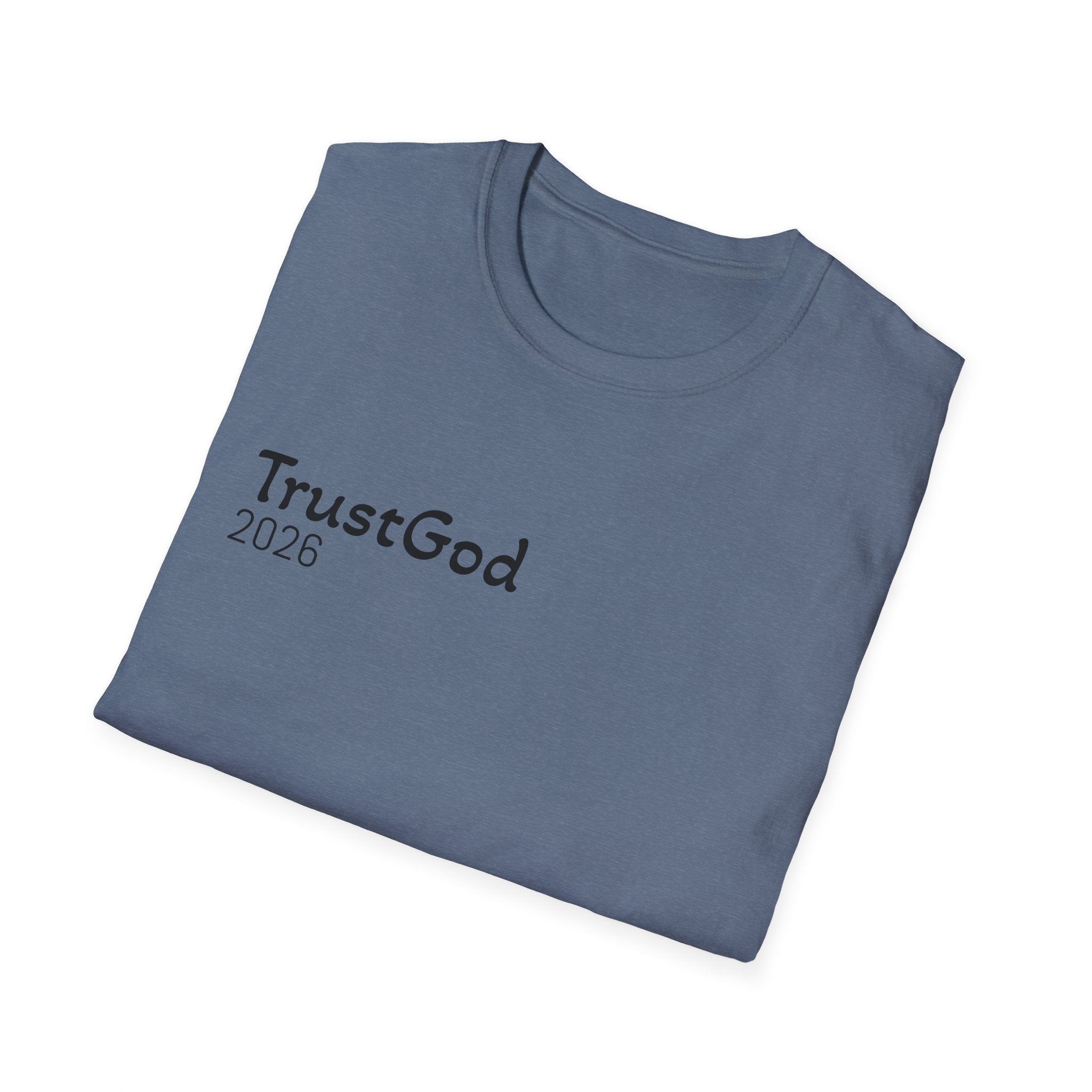 Trust God 2026 T-Shirt  "Don't Wait for the Perfect Moment" Inspirational Christian Tee