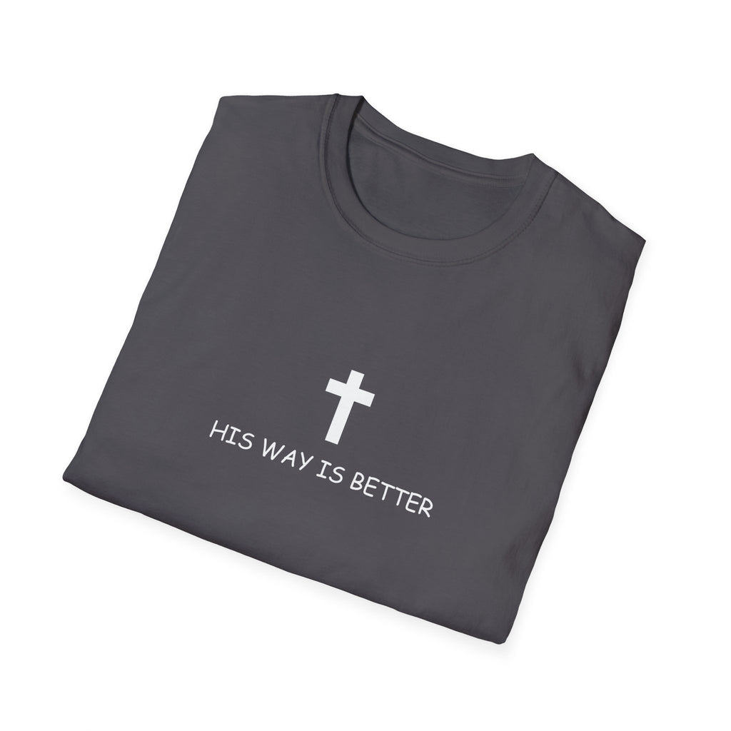 His Way Is Better Cross T-Shirt — Christian Faith Tee (Verse Wear)