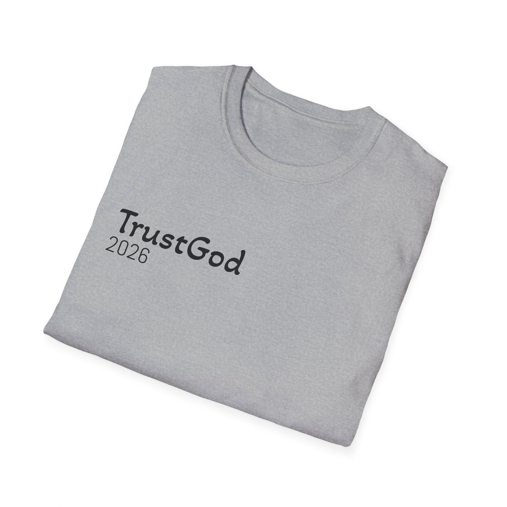 Trust God 2026 T-Shirt  "Don't Wait for the Perfect Moment" Inspirational Christian Tee