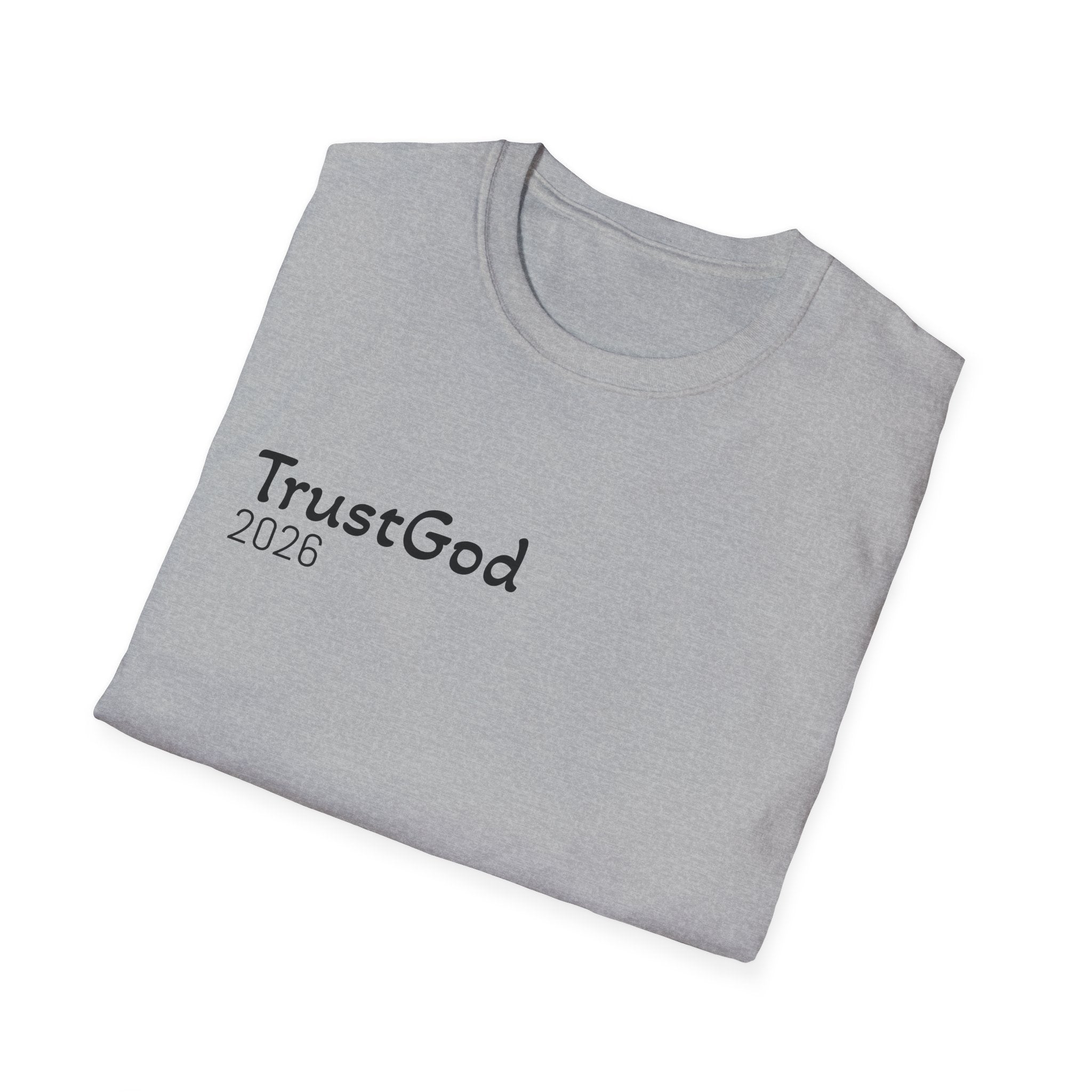 Trust God 2026 T-Shirt  "Don't Wait for the Perfect Moment" Inspirational Christian Tee