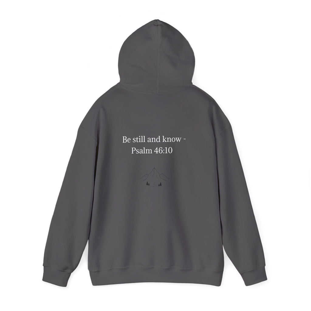 Hoodie "Be Still and Know" Psalm 46:10 Minimal Faith Hoodie