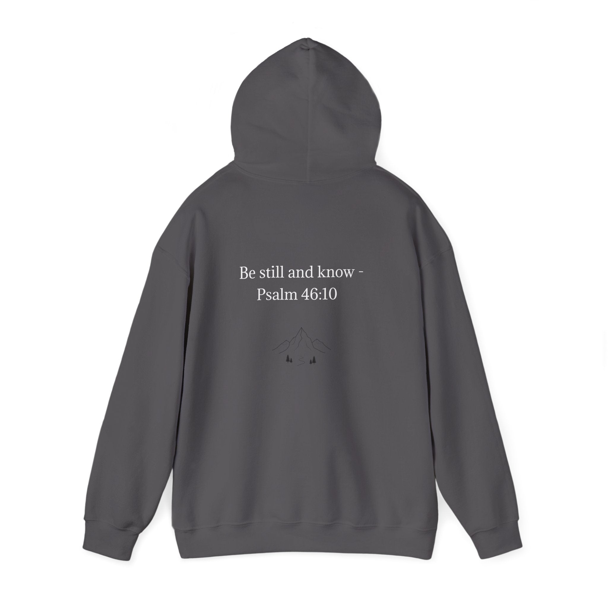 Hoodie "Be Still and Know" Psalm 46:10 Minimal Faith Hoodie