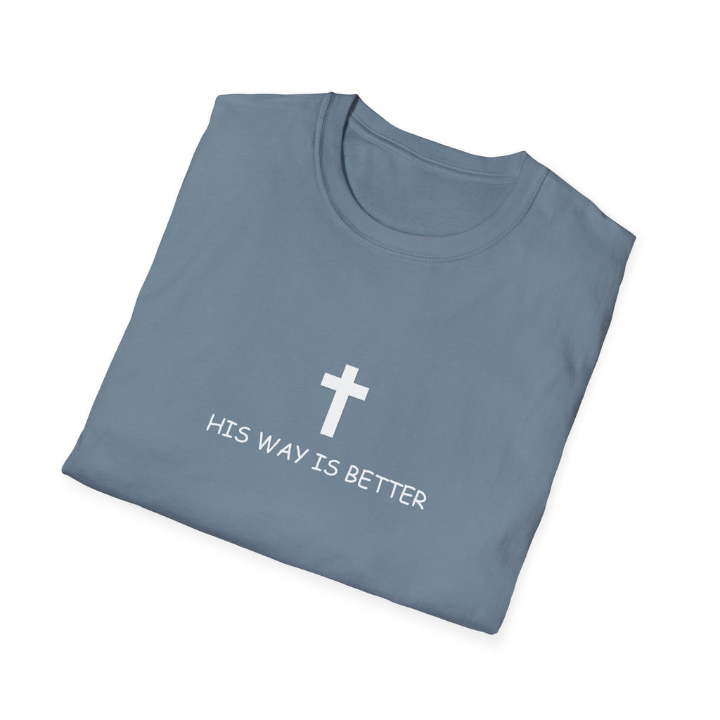 His Way Is Better Cross T-Shirt — Christian Faith Tee (Verse Wear)