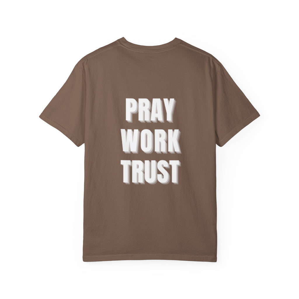 Pray Work Trust Tee Garment-Dyed Brown Inspirational T-Shirt