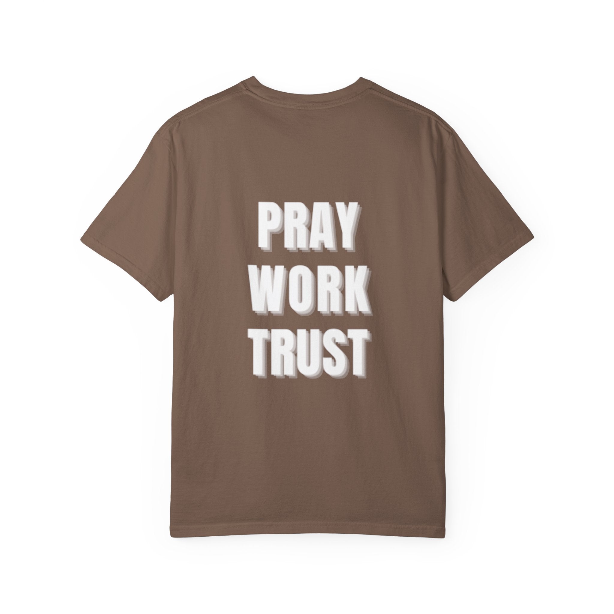 Pray Work Trust Tee Garment-Dyed Brown Inspirational T-Shirt
