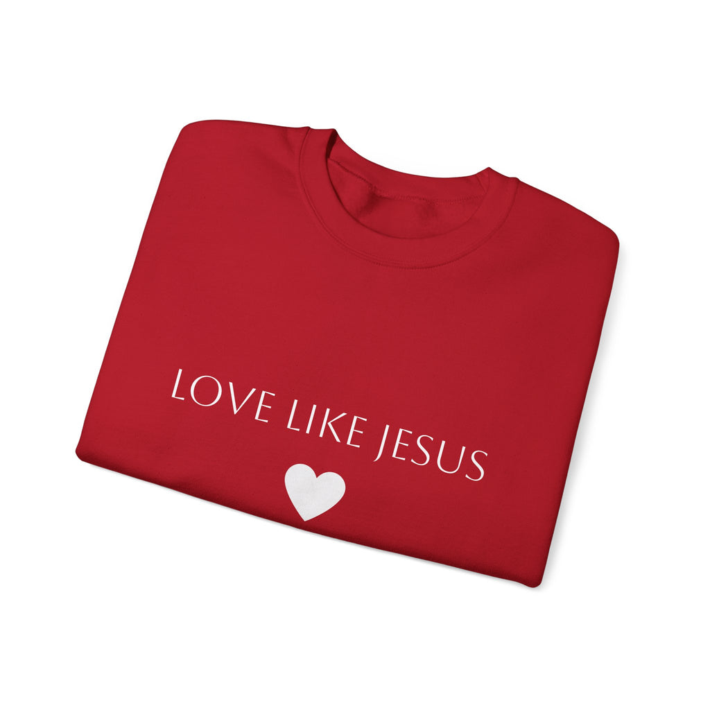 Love Like Jesus Sweatshirt Faith Inspired Crewneck with Heart Graphic
