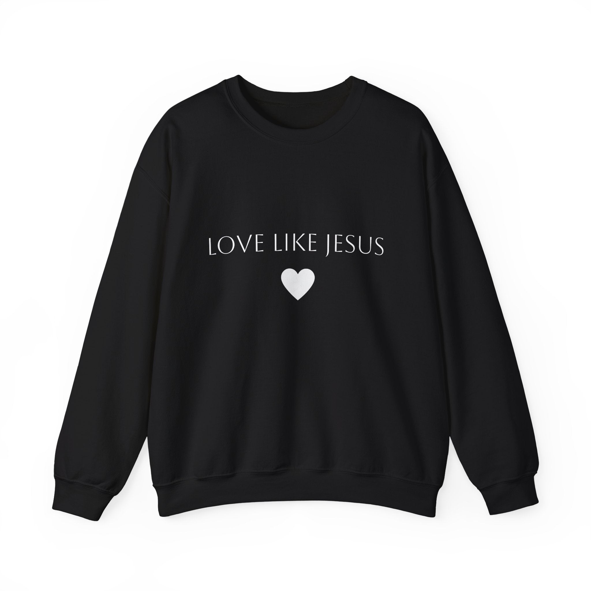 Love Like Jesus Sweatshirt Faith Inspired Crewneck with Heart Graphic