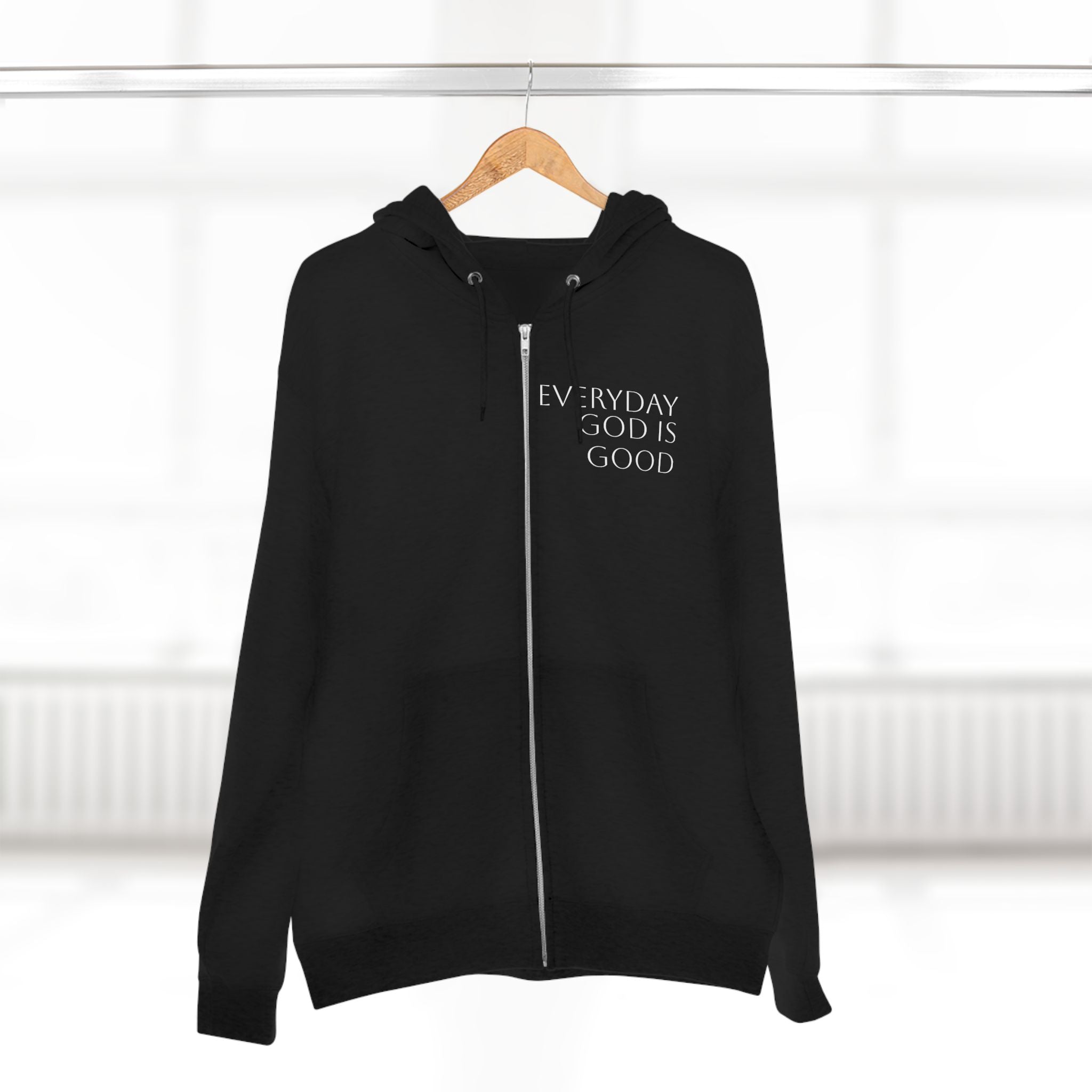 Everyday God Is Good Zip Hoodie  Christian Faith Inspirational Hoodie