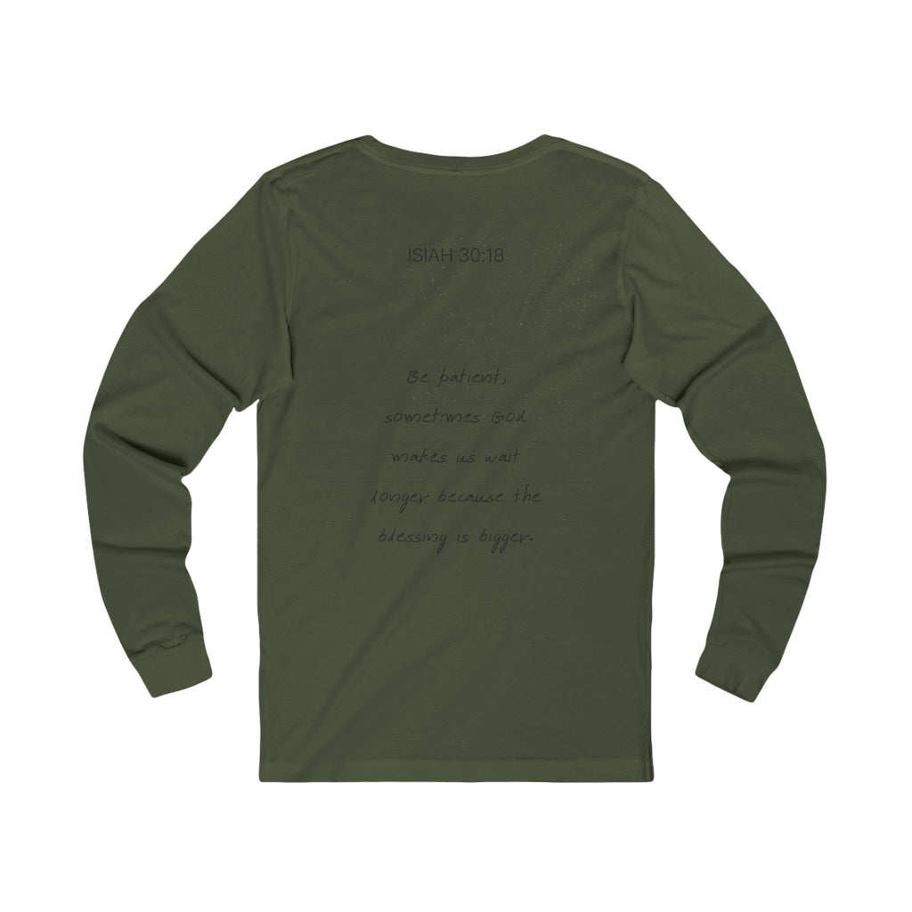 Trust God Long Sleeve Tee, Isaiah 30:18 Scripture Comfort Shirt