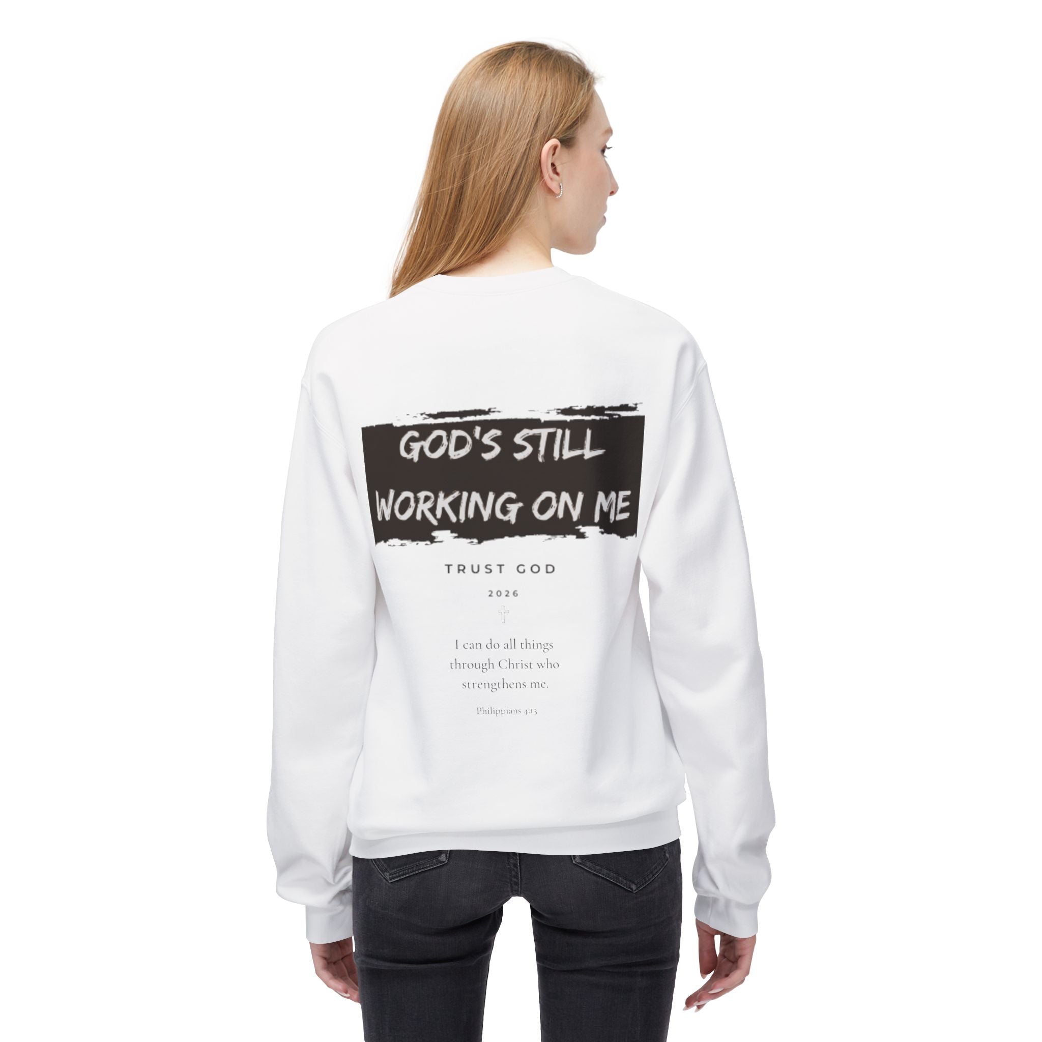 Christian/Catholic Crewneck Sweatshirt "God's Still Working On Me" Cross Pullover